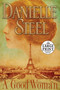 A Good Woman by Danielle Steel, 9780739328071