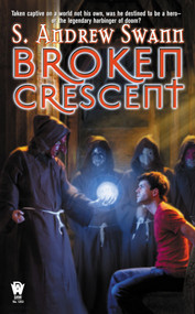 Broken Crescent by S. Andrew Swann, 9780756402143