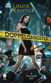 Doppelgangster (An Esther Diamond Novel) by Laura Resnick, 9780756405953