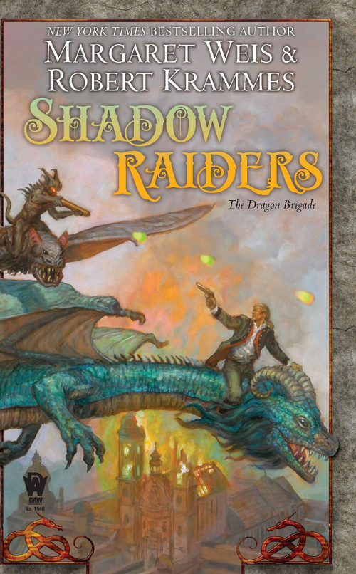 Shadow Raiders (The Dragon Brigade) by Margaret Weis, Robert Krammes, 9780756407223
