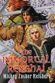 The Immortal Renshai - 9780756408664 by Mickey Zucker Reichert, 9780756408664