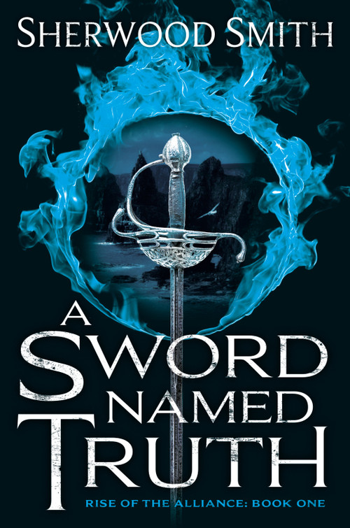 A Sword Named Truth (Rise of the Alliance Book One) - 9780756409999 by Sherwood Smith, 9780756409999