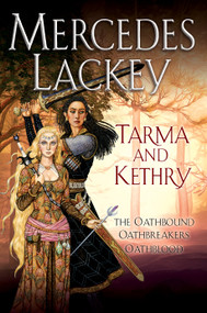 Tarma and Kethry by Mercedes Lackey, 9780756414436