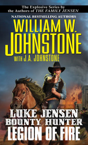 Legion of Fire by William W. Johnstone, J.A. Johnstone, 9780786040568