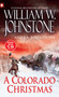 A Colorado Christmas by William W. Johnstone, J.A. Johnstone, 9780786043125