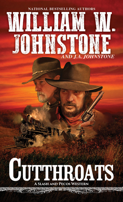 Cutthroats by William W. Johnstone, J.A. Johnstone, 9780786043767