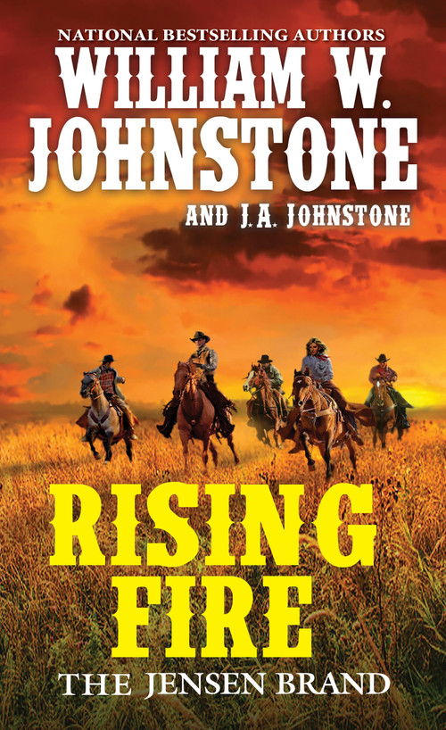 Rising Fire by William W. Johnstone, J.A. Johnstone, 9780786044207