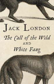 The Call of the Wild & White Fang - 9780804168854 by Jack London, 9780804168854