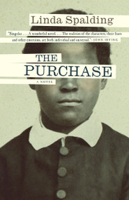 The Purchase by Linda Spalding, 9780804173261