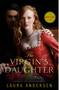 The Virgin's Daughter (A Tudor Legacy Novel) by Laura Andersen, 9780804179362