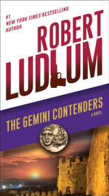 The Gemini Contenders (A Novel) - 9780804179577 by Robert Ludlum, 9780804179577