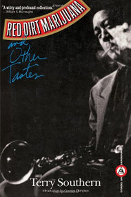 Red-Dirt Marijuana and Other Tastes by Terry Southern, 9780806511672