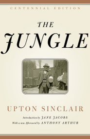 The Jungle - 9780812976236 by Upton Sinclair, Jane Jacobs, Anthony Arthur, 9780812976236