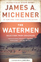 The Watermen (Selections from Chesapeake) by James A. Michener, John Moll, Steve Berry, 9780812986846