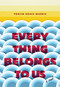 Everything Belongs to Us (A Novel) by Yoojin Grace Wuertz, 9780812998542