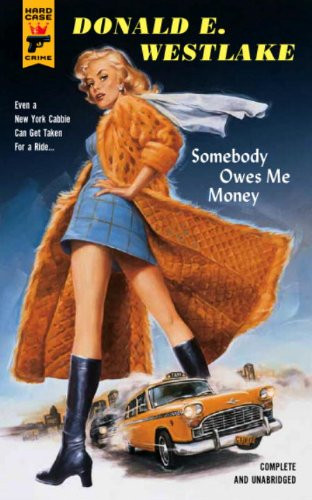 Somebody Owes Me Money by Donald E. Westlake, 9780857687944