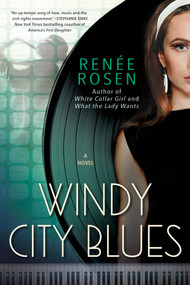 Windy City Blues by Renée Rosen, 9781101991121