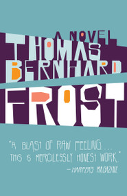 Frost (A Novel) by Thomas Bernhard, 9781400033515