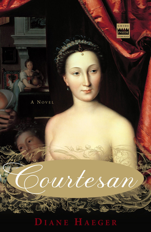 Courtesan (A Novel) - 9781400051748 by Diane Haeger, 9781400051748