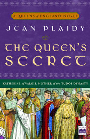 The Queen's Secret (A Novel) by Jean Plaidy, 9781400082520