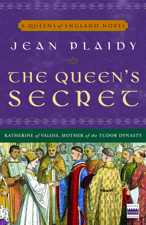 The Queen's Secret (A Novel) by Jean Plaidy, 9781400082520