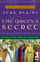 The Queen's Secret (A Novel) by Jean Plaidy, 9781400082520