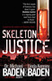 Skeleton Justice by Dr. Michael M. Baden, Linda Kenney, 9781400095629