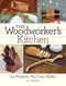 The Woodworker's Kitchen (24 Projects You Can Make) by A.J. Hamler, 9781440346002