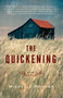 The Quickening (A Novel) by Michelle Hoover, 9781590513460