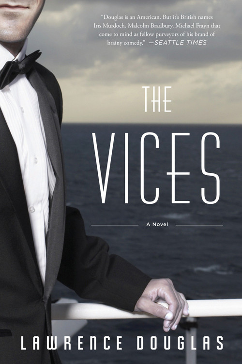 The Vices (A Novel) by Lawrence Douglas, 9781590514153