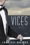 The Vices (A Novel) by Lawrence Douglas, 9781590514153