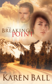 The Breaking Point by Karen Ball, 9781590520338