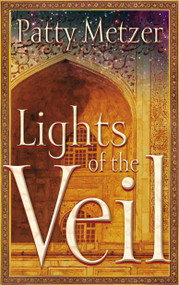 Lights of the Veil by Patty Metzer, 9781590528303