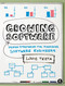 Growing Software (Proven Strategies for Managing Software Engineers) by Louis Testa, 9781593271831