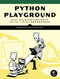 Python Playground (Geeky Projects for the Curious Programmer) by Mahesh Venkitachalam, 9781593276041