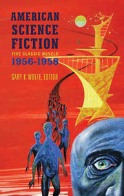 American Science Fiction: Five Classic Novels 1956-58 by Various, Gary K. Wolfe, 9781598531596
