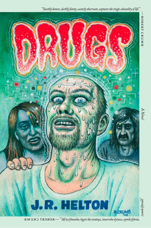 Drugs (A Novel) by J. R. Helton, 9781609804015