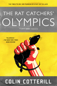 The Rat Catchers' Olympics by Colin Cotterill, 9781616959494