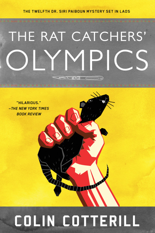 The Rat Catchers' Olympics by Colin Cotterill, 9781616959494