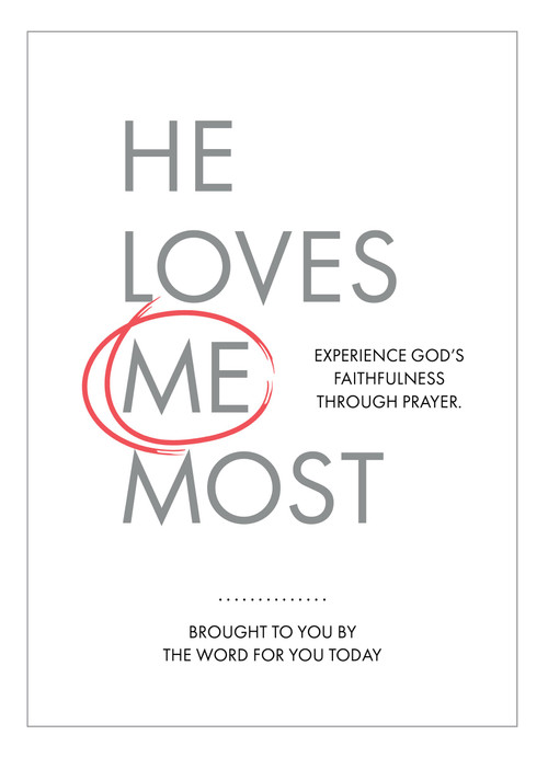 He Loves Me Most (Experience God's Faithfulness Through Prayer) by The Word for You Today, 9781792348211