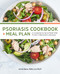 Psoriasis Cookbook + Meal Plan (A Complete Guide to Relief With 75 Anti-Inflammatory Recipes) by Kellie Blake RDN, LD, IFNCP, 9781648768699