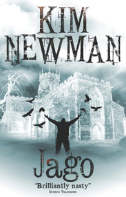 Jago by Kim Newman, 9781781164235