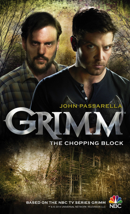 Grimm: The Chopping Block by John Passarella, 9781781166567