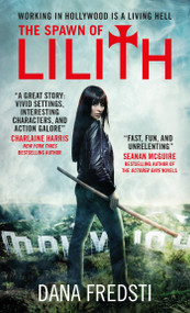 The Spawn of Lilith (A Lilith Novel) - 9781785656149 by Dana Fredsti, 9781785656149