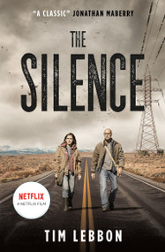 The Silence (movie tie-in edition) by Tim Lebbon, 9781789090505