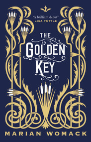 The Golden Key - 9781789093254 by Marian Womack, 9781789093254