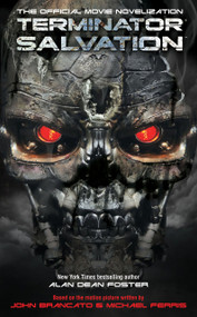 Terminator Salvation: The Official Movie Novelization by Alan Dean Foster, 9781848560857