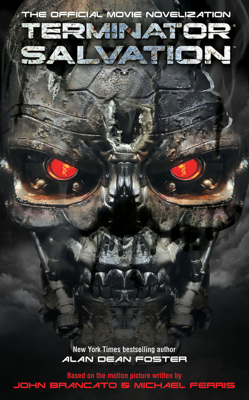 Terminator Salvation: The Official Movie Novelization by Alan Dean Foster, 9781848560857