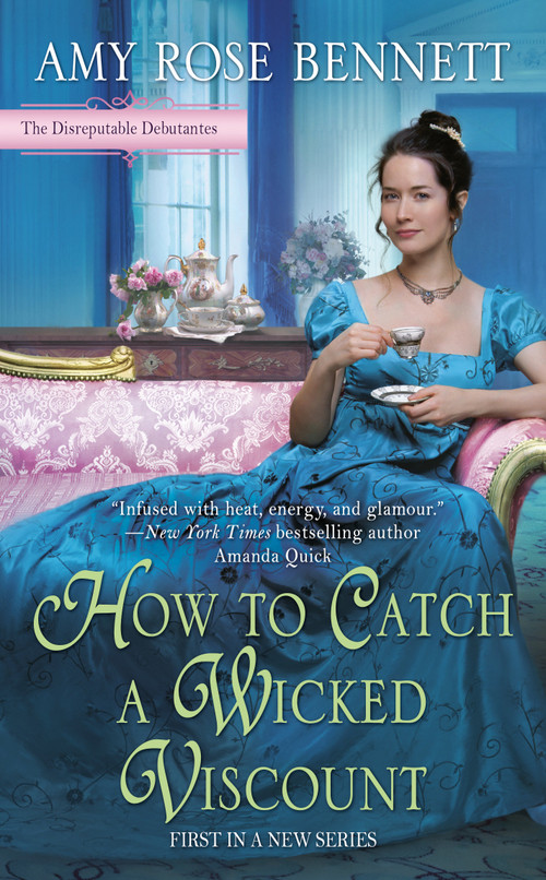 How to Catch a Wicked Viscount by Amy Rose Bennett, 9781984803924