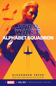 Alphabet Squadron (Star Wars) - 9781984821980 by Alexander Freed, 9781984821980